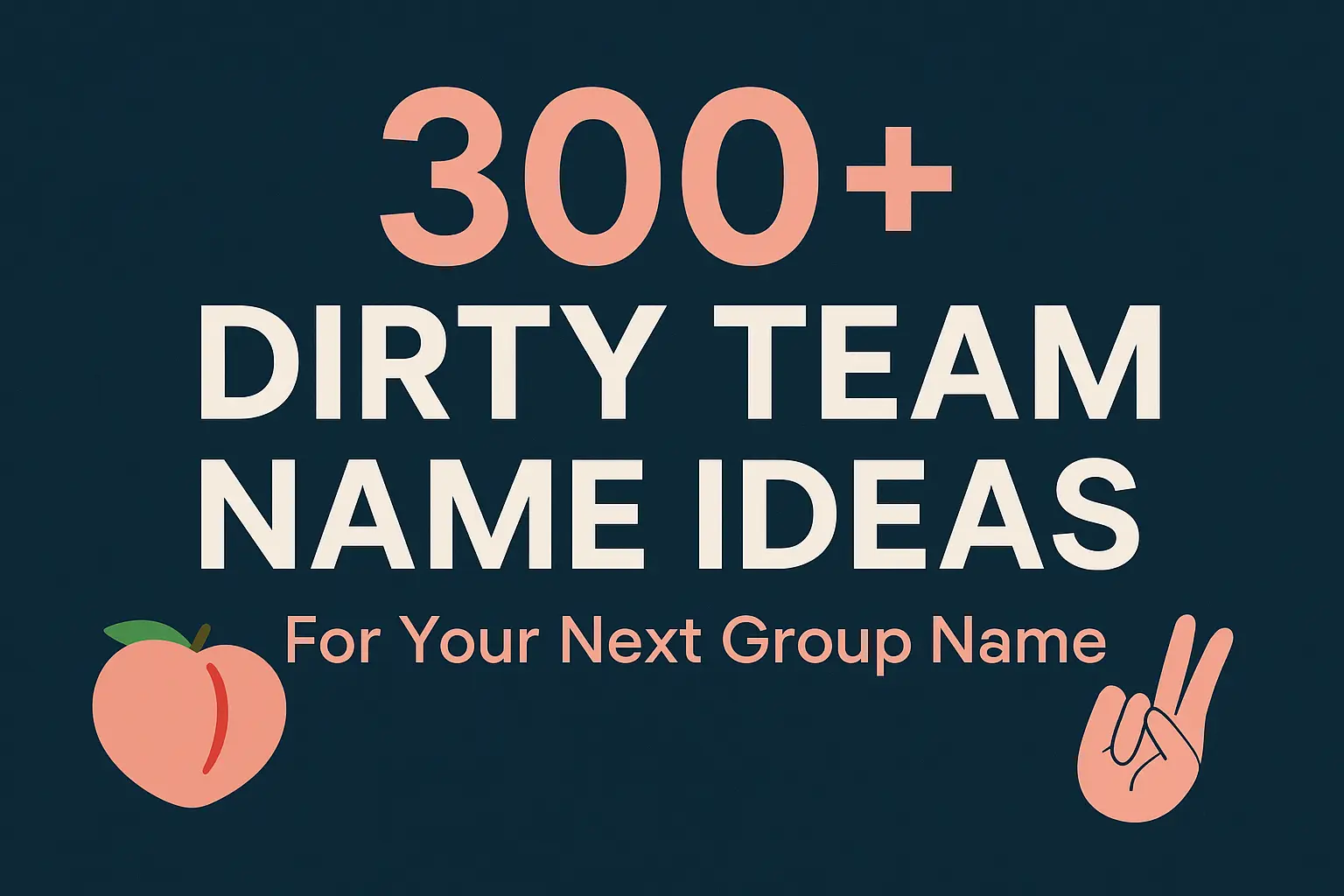 dirty team name ideas